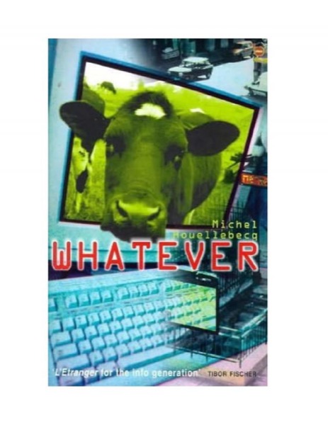 Whatever by Michel Houellebecq