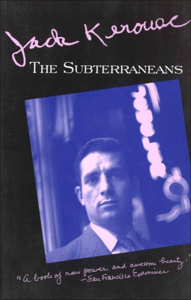 The Subterraneans by Jack Kerouac