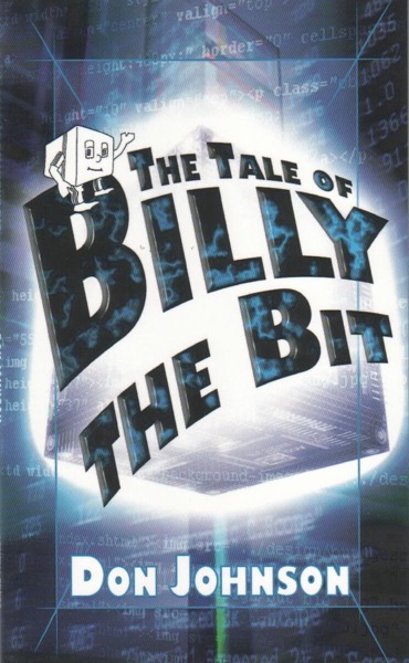 The Tale of Billy the Bit by Don Johnson