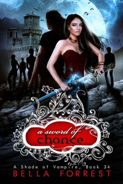 A Sword of Chance by Bella Forrest