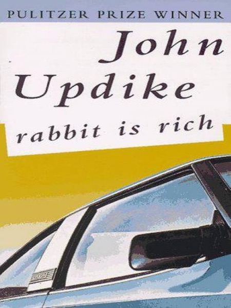 Rabbit Is Rich by John Updike