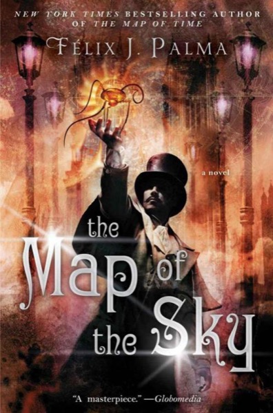 The Map of the Sky by Félix J Palma