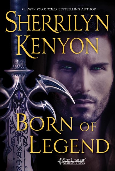 Born of Legend by Sherrilyn Kenyon