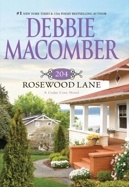 204 Rosewood Lane by Debbie Macomber