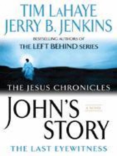 John's Story: The Last Eyewitness by Tim LaHaye