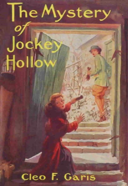 The Mystery of Jockey Hollow by Cleo F. Garis