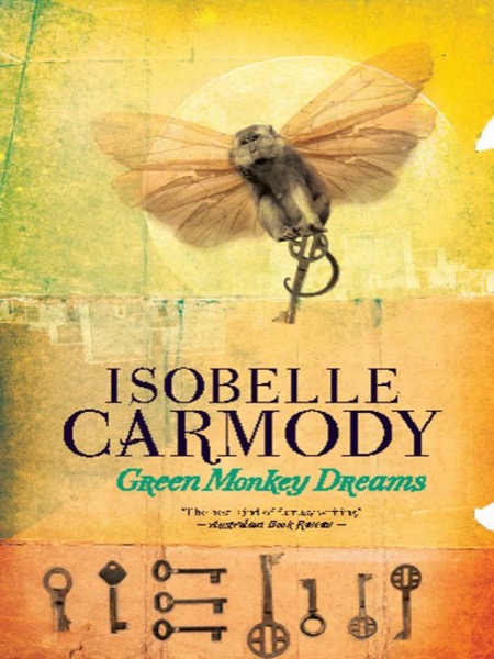 Green Monkey Dreams by Isobelle Carmody