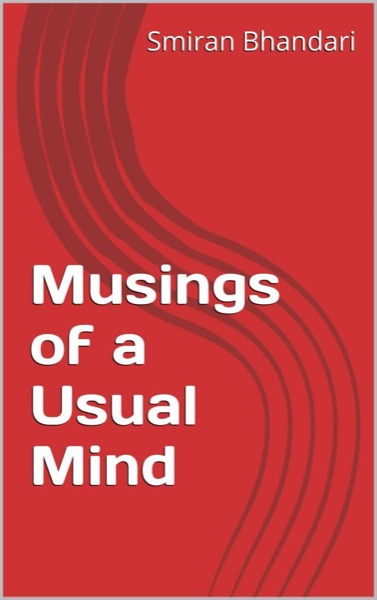 Musings of a Usual Mind by Smiran Bhandari