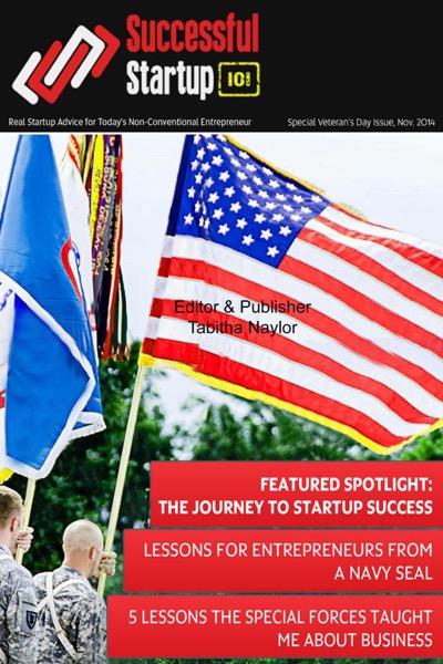 Successful Startup 101 Magazine - Veteran's Issue 2014 by Tabitha Naylor