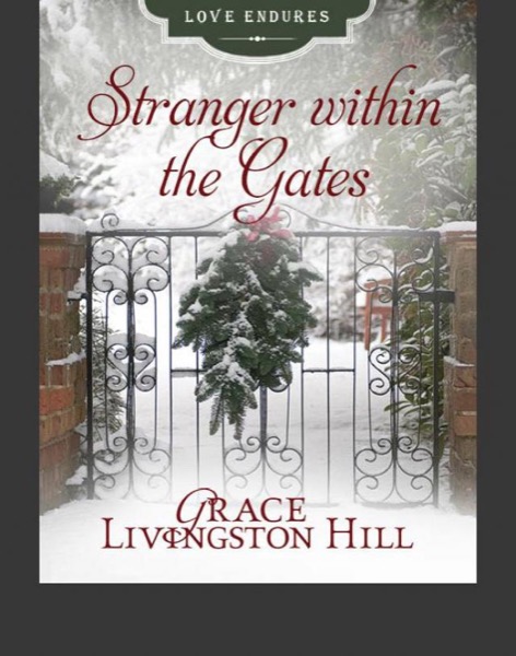 Stranger within the Gates by Grace Livingston Hill