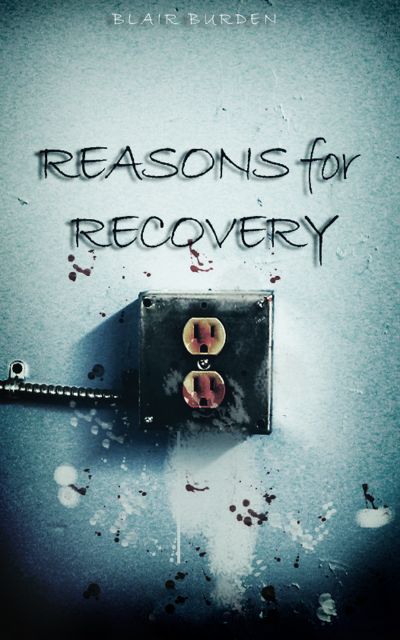 Reasons for Recovery by Blair Burden