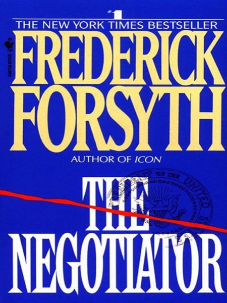 The Negotiator by Frederick Forsyth