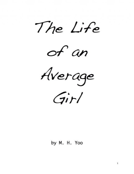 The Life of an Average Girl by M H Yoo