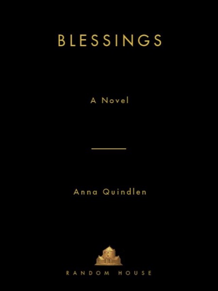 Blessings by Anna Quindlen