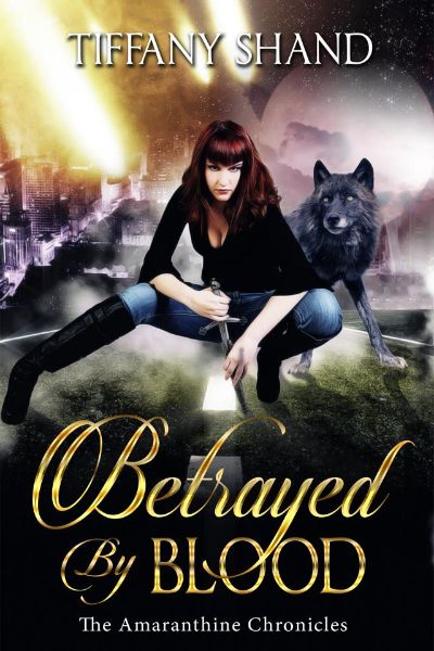 Betrayed By Blood by Tiffany Shand