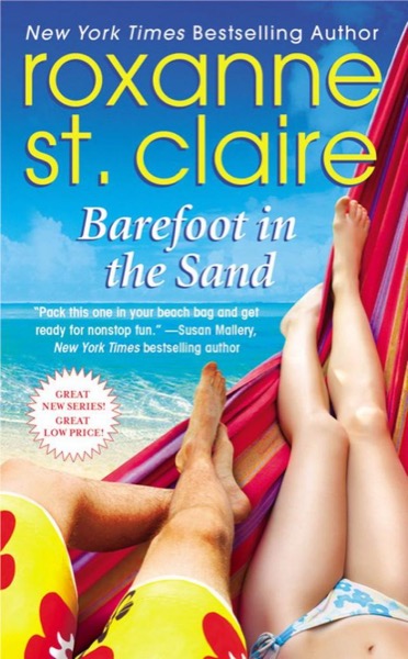 Barefoot in the Sand (Barefoot Bay) by Roxanne St Claire