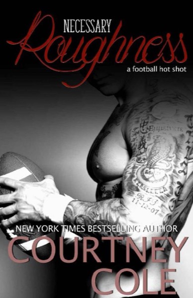 Necessary Roughness by Courtney Cole