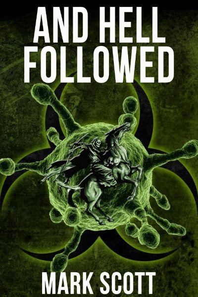 And Hell Followed by Mark Scott