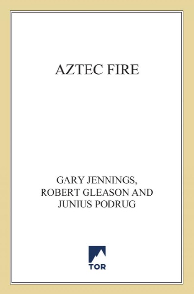 Aztec Fire by Gary Jennings