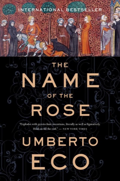 The Name of the Rose by Umberto Eco