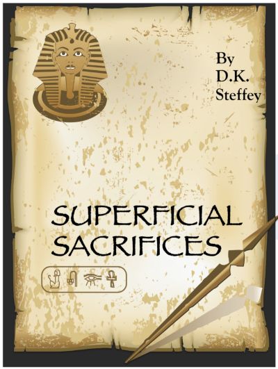 Superficial Sacrifices by D.K. Steffey