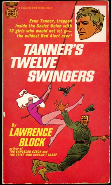 Tanners Twelve Swingers by Lawrence Block