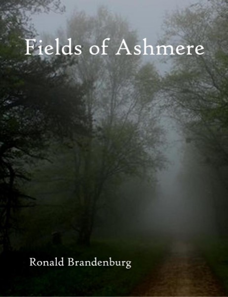 Fields of Ashmere by Ronald Brandenburg III