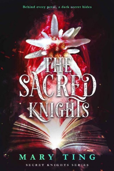 The Sacred Knights by Mary Ting