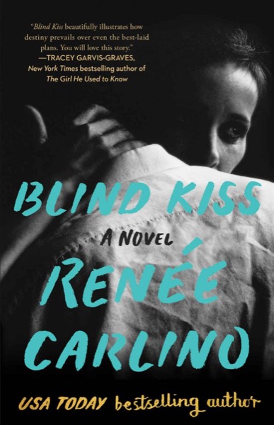 Blind Kiss by Renee Carlino