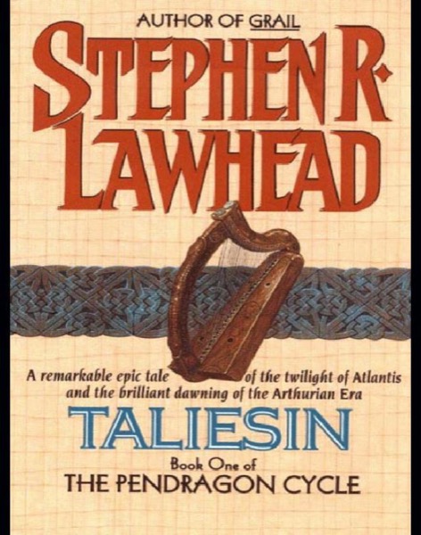 Taliesin: Book One of the Pendragon Cycle by Stephen R. Lawhead