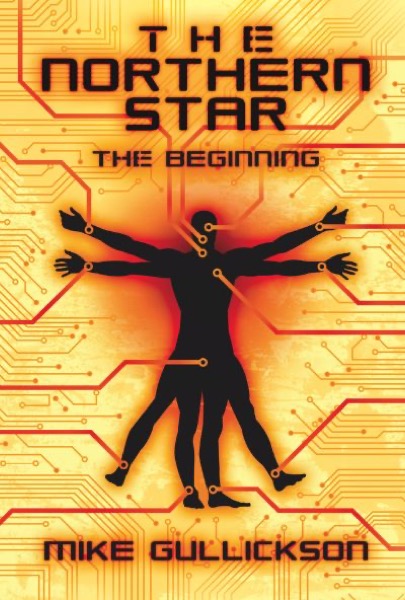 The Northern Star:  The Beginning by Mike Gullickson