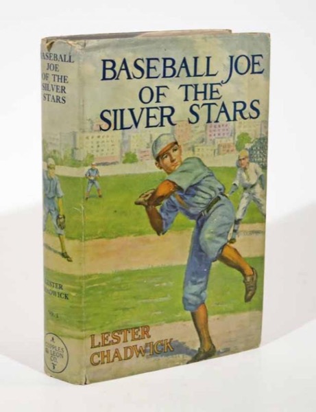 Baseball Joe of the Silver Stars; or, The Rivals of Riverside by Lester Chadwick