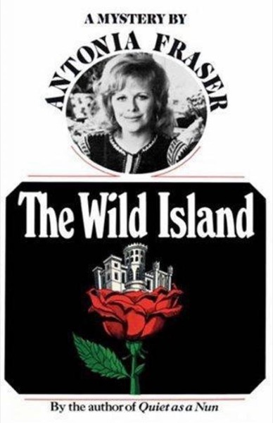 The Wild Island by Antonia Fraser