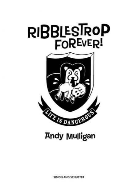 Ribblestrop Forever! by Andy Mulligan