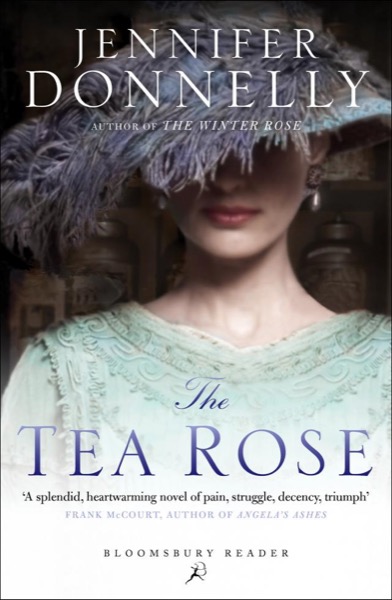 The Tea Rose by Jennifer Donnelly