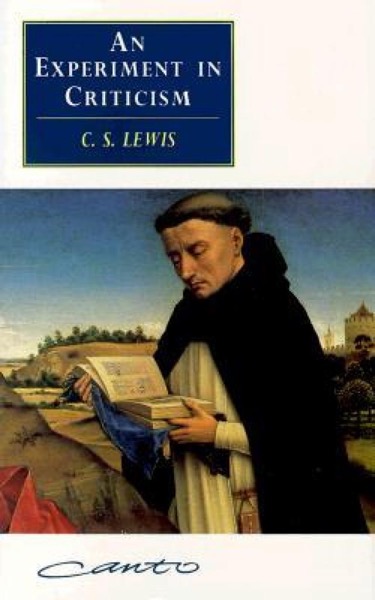 An Experiment in Criticism by C. S. Lewis
