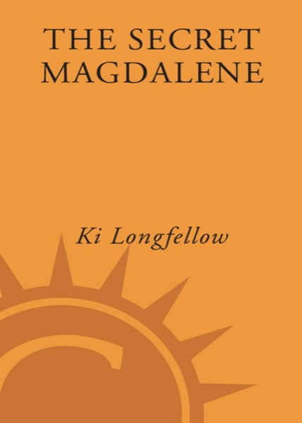 The Secret Magdalene by Ki Longfellow