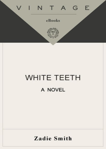 White Teeth by Zadie Smith