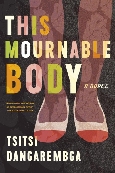 This Mournable Body by Tsitsi Dangarembga