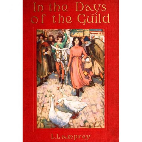 In the Days of the Guild by Louise Lamprey