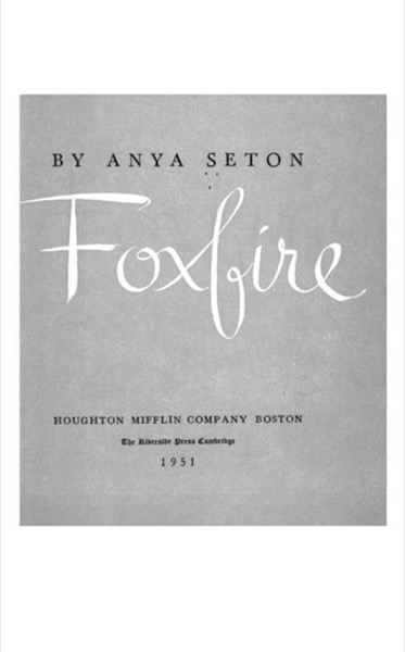 Foxfire by Anya Seton