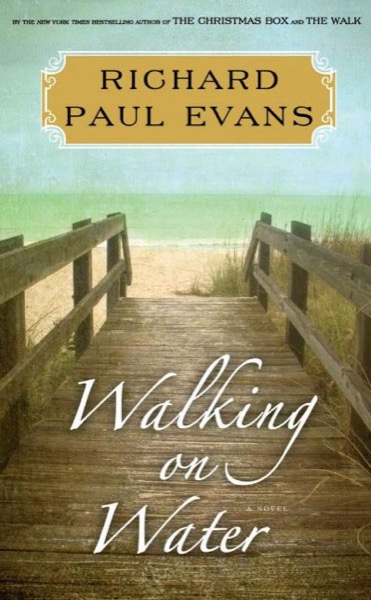 Walking on Water by Richard Paul Evans