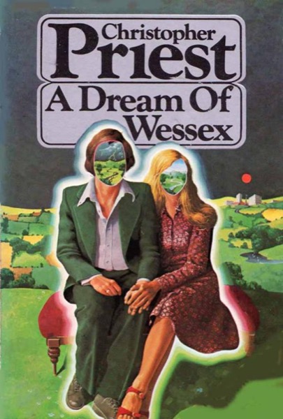 A Dream of Wessex by Christopher Priest