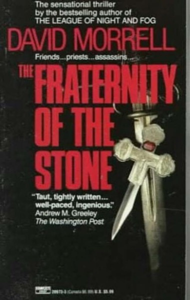 Fraternity of the Stone by David Morrell