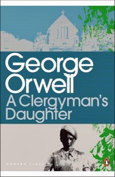 A Clergyman's Daughter by George Orwell