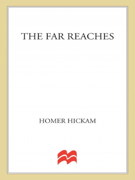 The Far Reaches by Homer Hickam