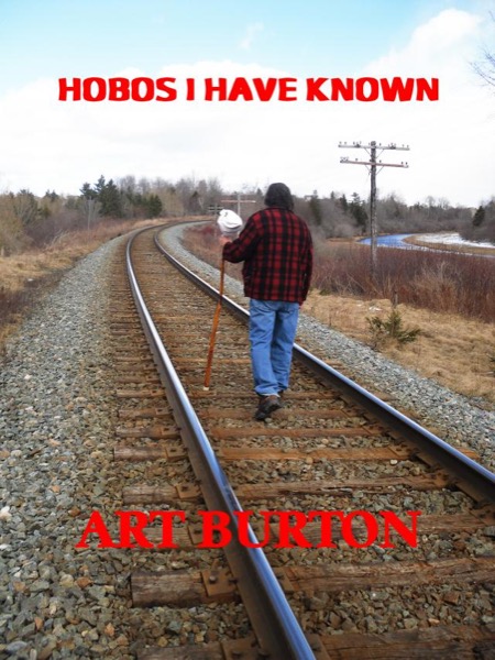 Hobos I Have Known by Art Burton