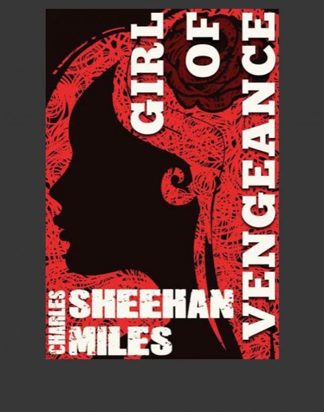 Girl of Vengeance by Charles Sheehan-Miles