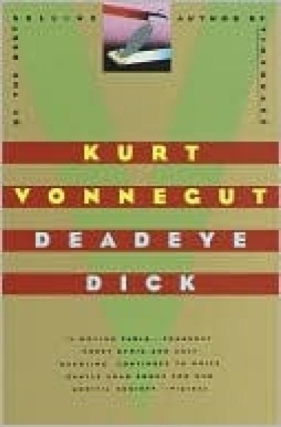 Deadeye Dick by Kurt Vonnegut