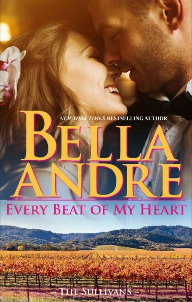 Every Beat of My Heart by Bella Andre